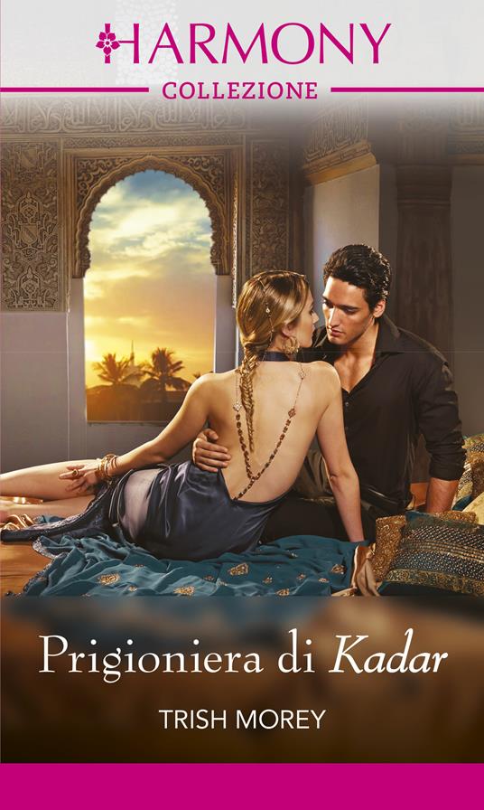 Prigioniera di Kadar - Trish Morey,Paola Mion - ebook