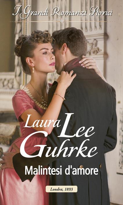 Malintesi d'amore. La rubrica di Lady Truelove. Vol. 2 - Laura Lee Guhrke,Roberta Maresca - ebook