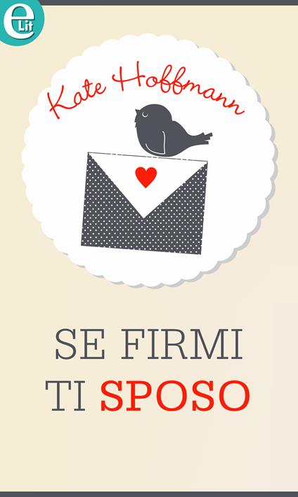 Se firmi ti sposo - Kate Hoffmann - ebook