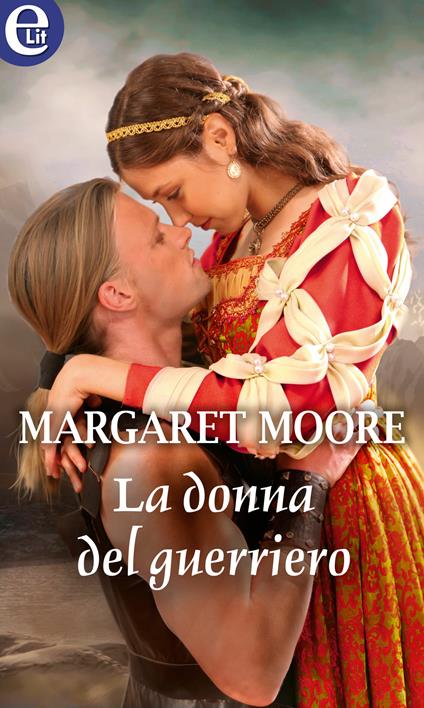 La donna del guerriero. Warrior. Vol. 9 - Margaret Moore - ebook