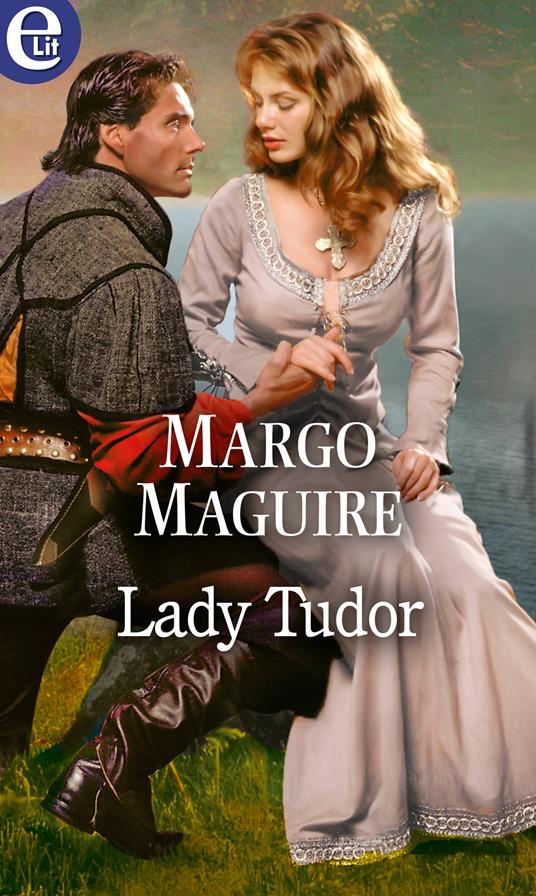Lady Tudor. Medioeval bride. Vol. 2 - Margo Maguire,Daniela Mento - ebook