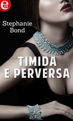 Timida e perversa. Million dollar secret. Vol. 1