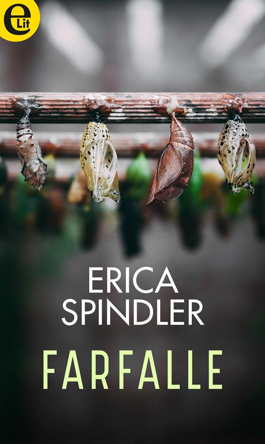 Farfalle - Erica Spindler,Maria Claudia Rey - ebook