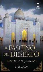 Il fascino del deserto: Nel mondo dello sceicco-L'ultima seduzione dello sceicco