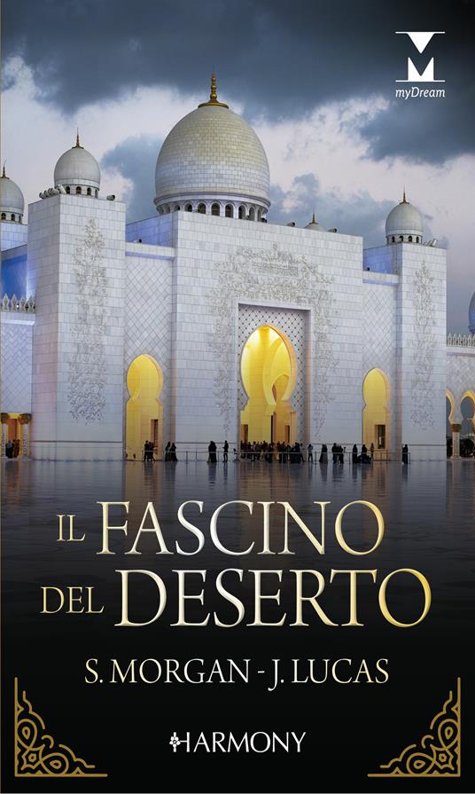 Il fascino del deserto: Nel mondo dello sceicco-L'ultima seduzione dello sceicco - Jennie Lucas,Sarah Morgan - ebook