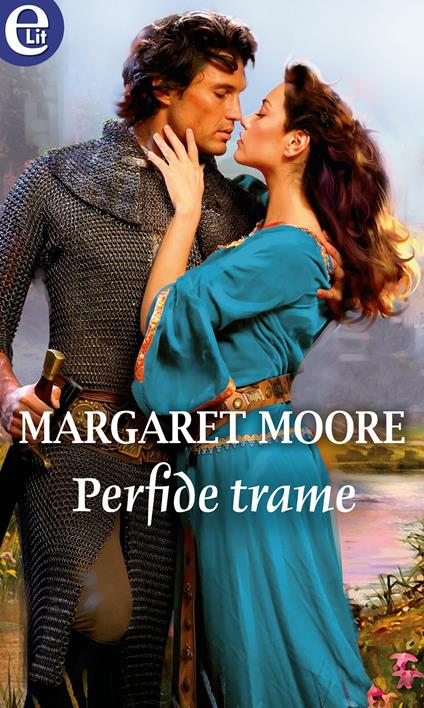 Perfide trame. Warrior. Vol. 12 - Margaret Moore,Laura Iervicella - ebook