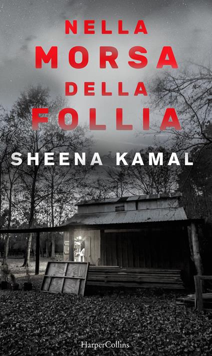 Nella morsa della follia - Sheena Kamal,Silvia Arienti - ebook