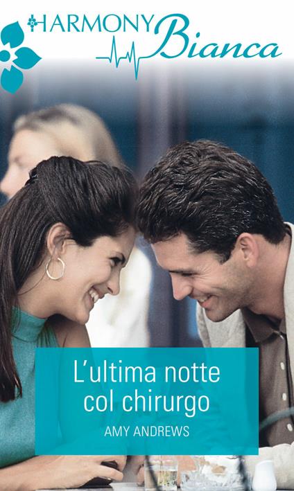 L' ultima notte col chirurgo - Amy Andrews - ebook