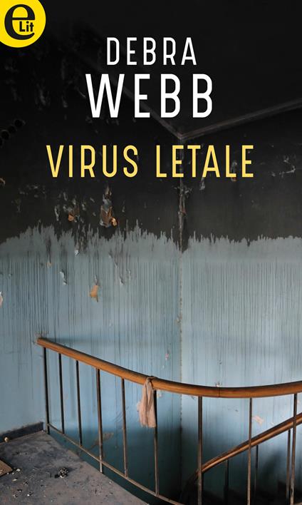 Virus letale. Colby Agency. Vol. 6 - Debra Webb,Rita Pierangeli - ebook