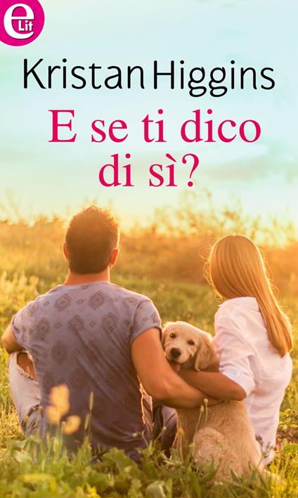 E se ti dico di sì? Blue Heron. Vol. 5 - Kristan Higgins,Giorgia Lucchi - ebook