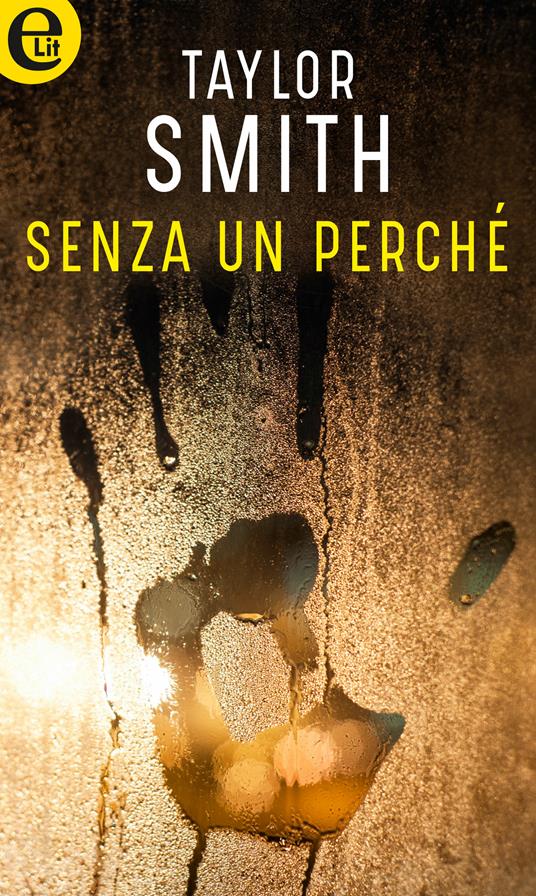 Senza un perché - Taylor Smith - ebook