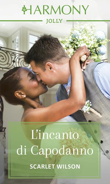 L' incanto di Capodanno. Cuore latino. Vol. 1 - Scarlet Wilson,Carlotta Picasso - ebook