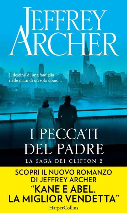 I peccati del padre. La saga dei Clifton. Vol. 2 - Jeffrey Archer,Seba Pezzani - ebook