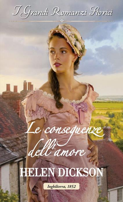 Le conseguenze dell'amore - Helen Dickson,Alessandra De Angelis - ebook