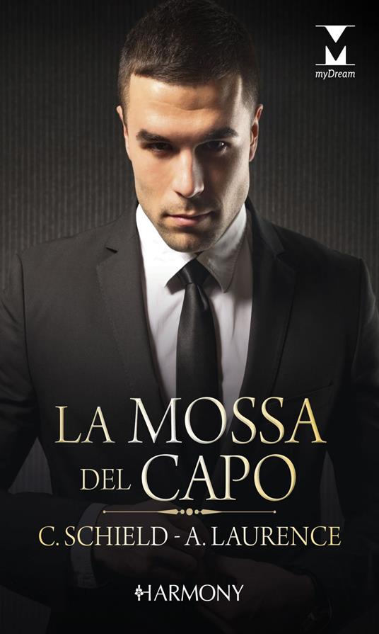 La mossa del capo: La ruota della seduzione-Seducenti bugie - Andrea Laurence,Cat Schield - ebook