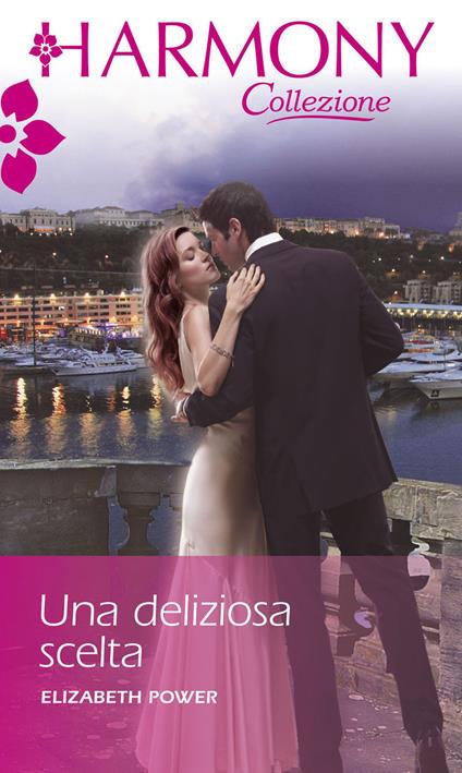 Una deliziosa scelta - Elizabeth Power - ebook