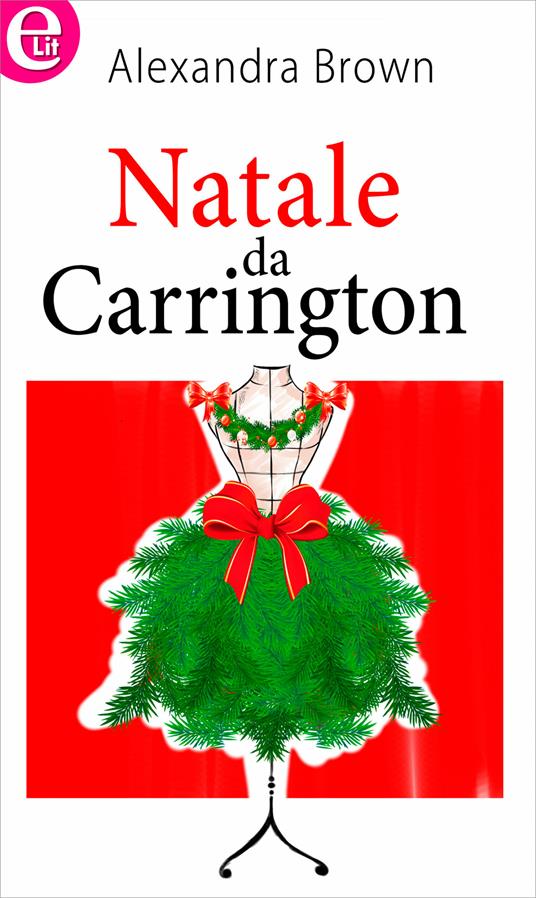 Natale da Carrington - Alexandra Brown - ebook