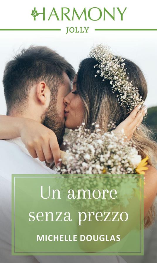 Un amore senza prezzo - Michelle Douglas - ebook