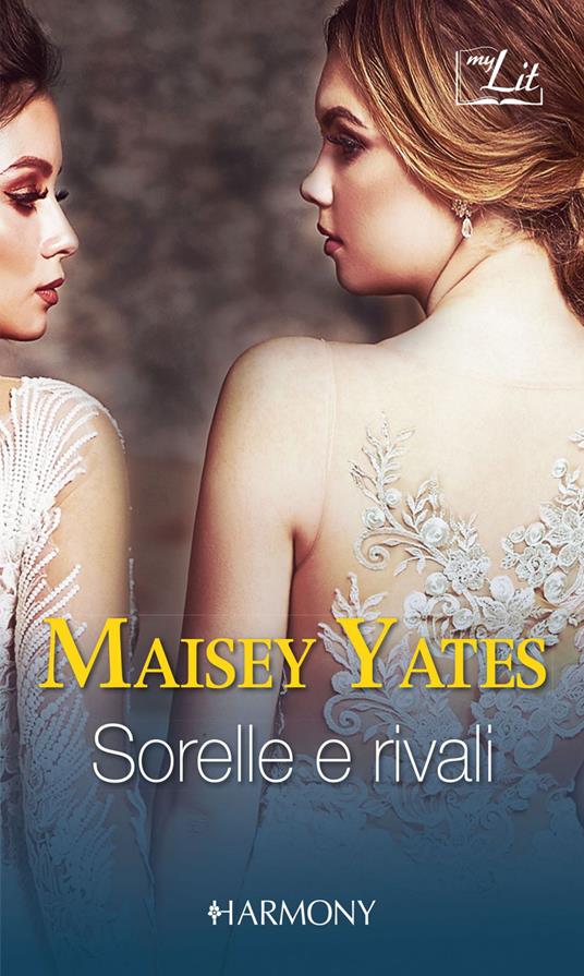 Sorelle e rivali - Maisey Yates - ebook