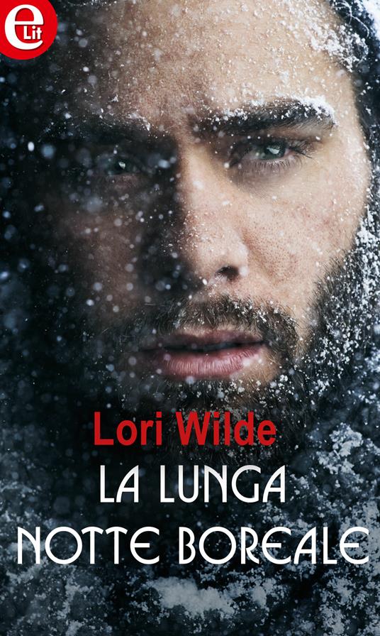 La lunga notte boreale. Bachelors of Bear Creek. Vol. 1 - Lori Wilde - ebook