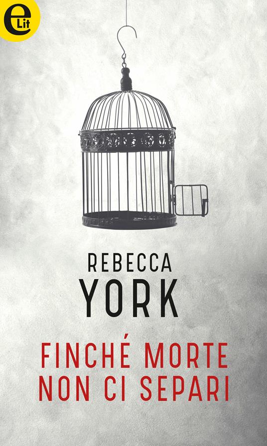 Finché morte non ci separi - Rebecca York - ebook