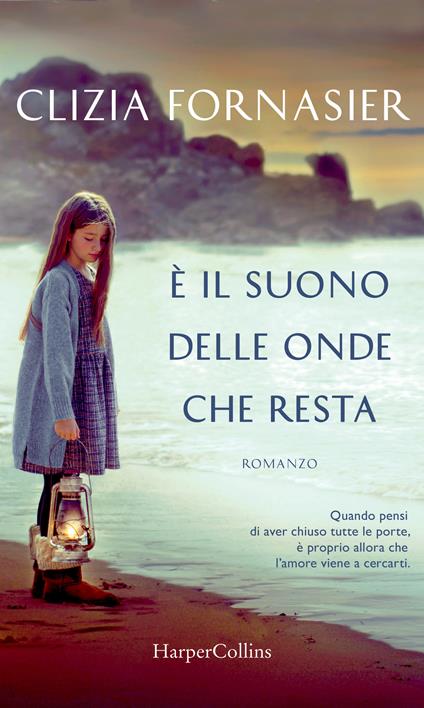 È il suono delle onde che resta - Clizia Fornasier - ebook