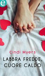 Labbra fredde, cuore caldo