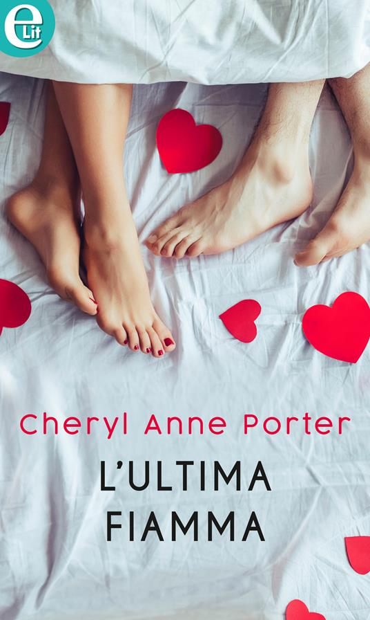 L' ultima fiamma - Cheryl Anne Porter - ebook