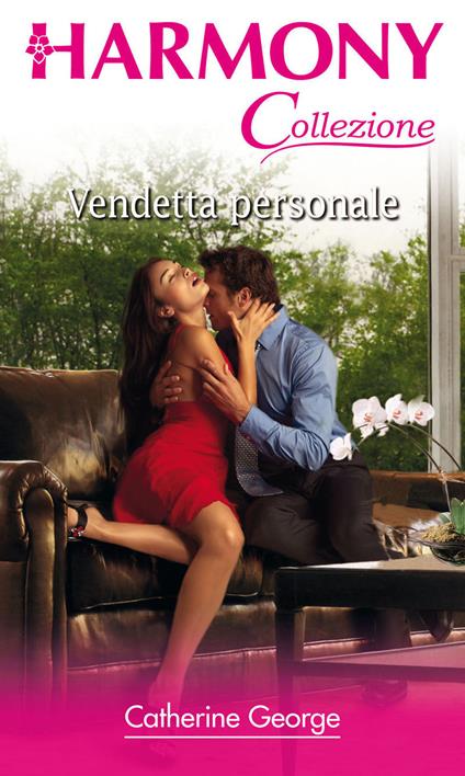 Vendetta personale - Catherine George - ebook