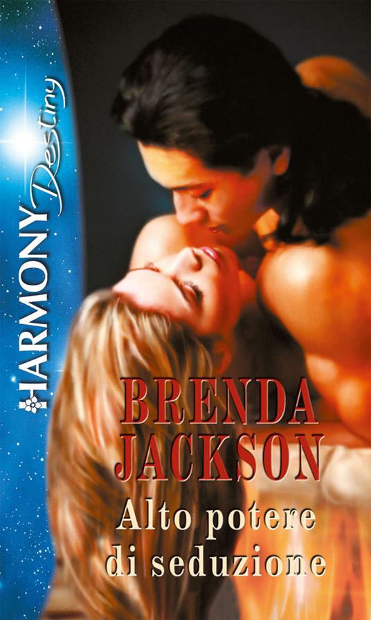 Alto potere di seduzione - Brenda Jackson - ebook