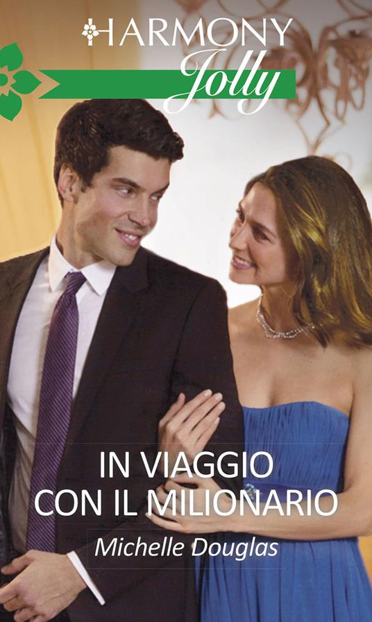 In viaggio con il milionario - Michelle Douglas - ebook