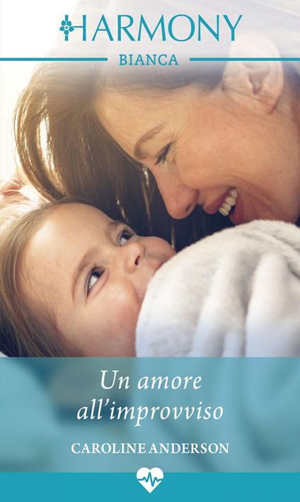 Un amore all'improvviso. Yoxburg Park Hospital. Vol. 2 - Caroline Anderson - ebook