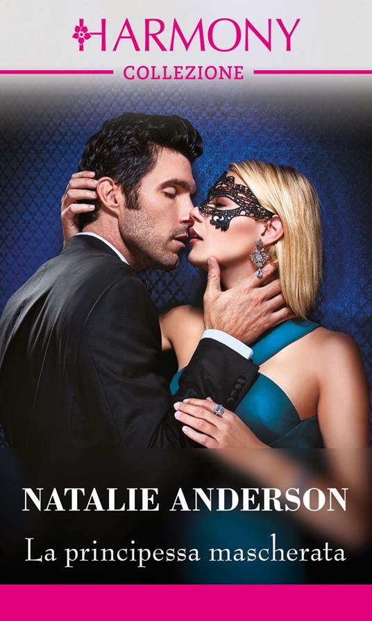 La principessa mascherata - Natalie Anderson - ebook