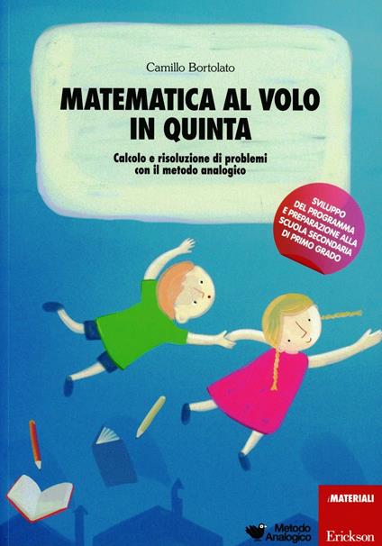 Matematica al volo in quinta. Calcolo e risoluzione di problemi con il metodo analogico - Camillo Bortolato - copertina