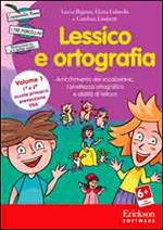 Lessico e ortografia. CD-ROM. Vol. 1: Arricchimento del vocabolario, correttezza ortografica e abilità di lettura.