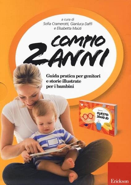 Compio 2 anni: Questo sono io. Guida pratica per genitori e storie illustrate per i bambini - copertina