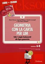 Geometria con la carta per LIM. Dalle 7 pieghe fondamentali alle figure geometriche. Con CD-ROM