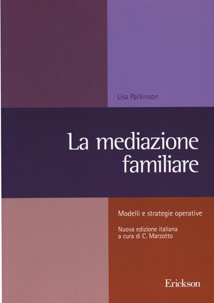 La mediazione familiare. Modelli e strategie operative - Lisa Parkinson - copertina