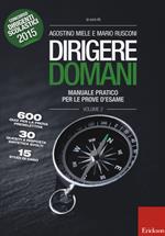 Dirigere domani. Vol. 2: Manuale pratico per le prove d'esame.