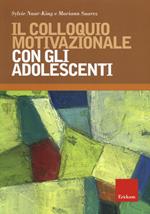 Il colloquio motivazionale con gli adolescenti