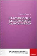 Il lavoro sociale nelle dipendenze da alcol e droga