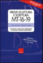 Prove di lettura e scrittura MT 16-19. Batteria per la verifica degli apprendimenti e la diagnosi di dislessia e disortografia. Con CD-ROM