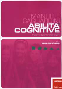 Image of Abilità cognitive. Programma di potenziamento e recupero. Vol. 2: Problem solving