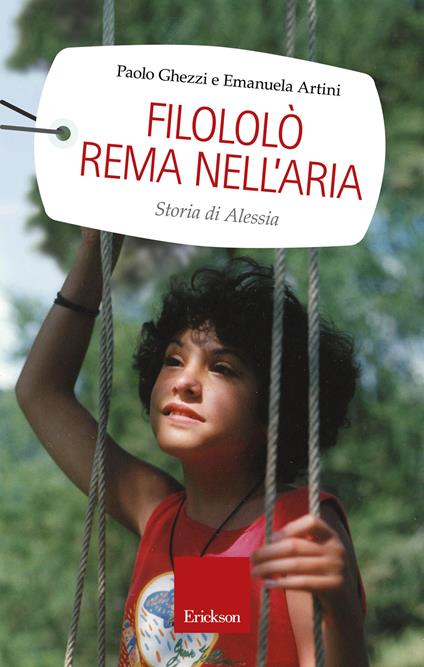 Filololò rema nell'aria. Storia di Alessia - Paolo Ghezzi,Emanuela Artini - copertina