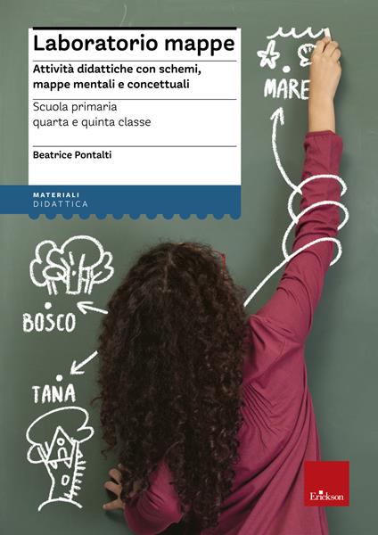 Laboratorio mappe. Attività didattiche con schemi, mappe mentali e concettuali - Beatrice Pontalti - copertina