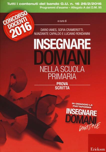 Insegnare domani nella scuola primaria. Prova scritta. Concorso docenti 2016. Con aggiornamento online - copertina