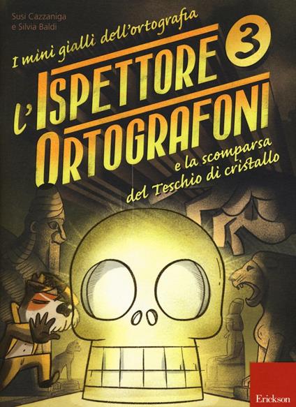 L'ispettore ortografoni e il furto della slitta di Babbo Natale” di Susi  Cazzaniga e Silvia Baldi – Eriksson - 4/10