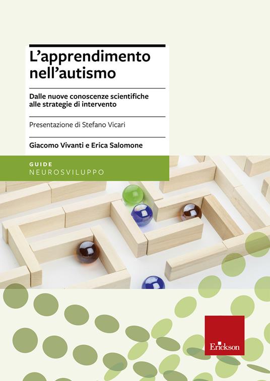 L' apprendimento nell'autismo. Dalle nuove conoscenze scientifiche alle strategie di intervento - Giacomo Vivanti,Erica Salomone - copertina