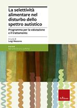 La selettività alimentare nel disturbo dello spettro autistico. Programma per la valutazione e il trattamento