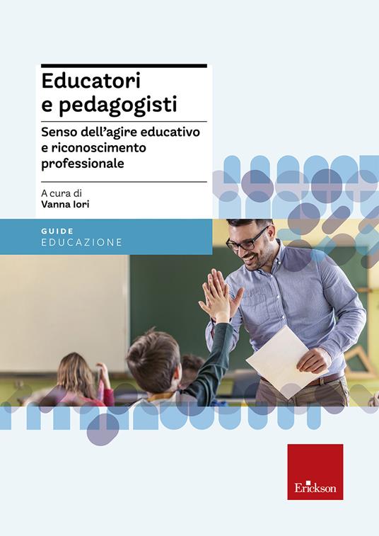 Educatori e pedagogisti. Senso dell'agire educativo e riconoscimento professionale - copertina